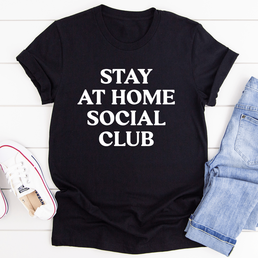 Stay at Home Social Club T-Shirt