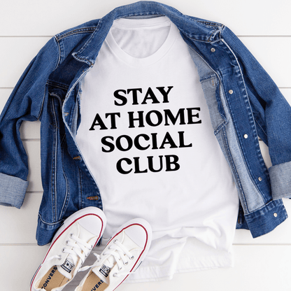 Stay at Home Social Club T-Shirt